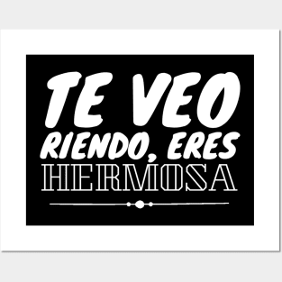 Te veo riendo, eres hermosa. Spanish love quote and compliment Posters and Art